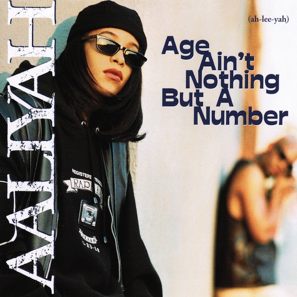 Aaliyah - Age Ain't Nothing But A Number